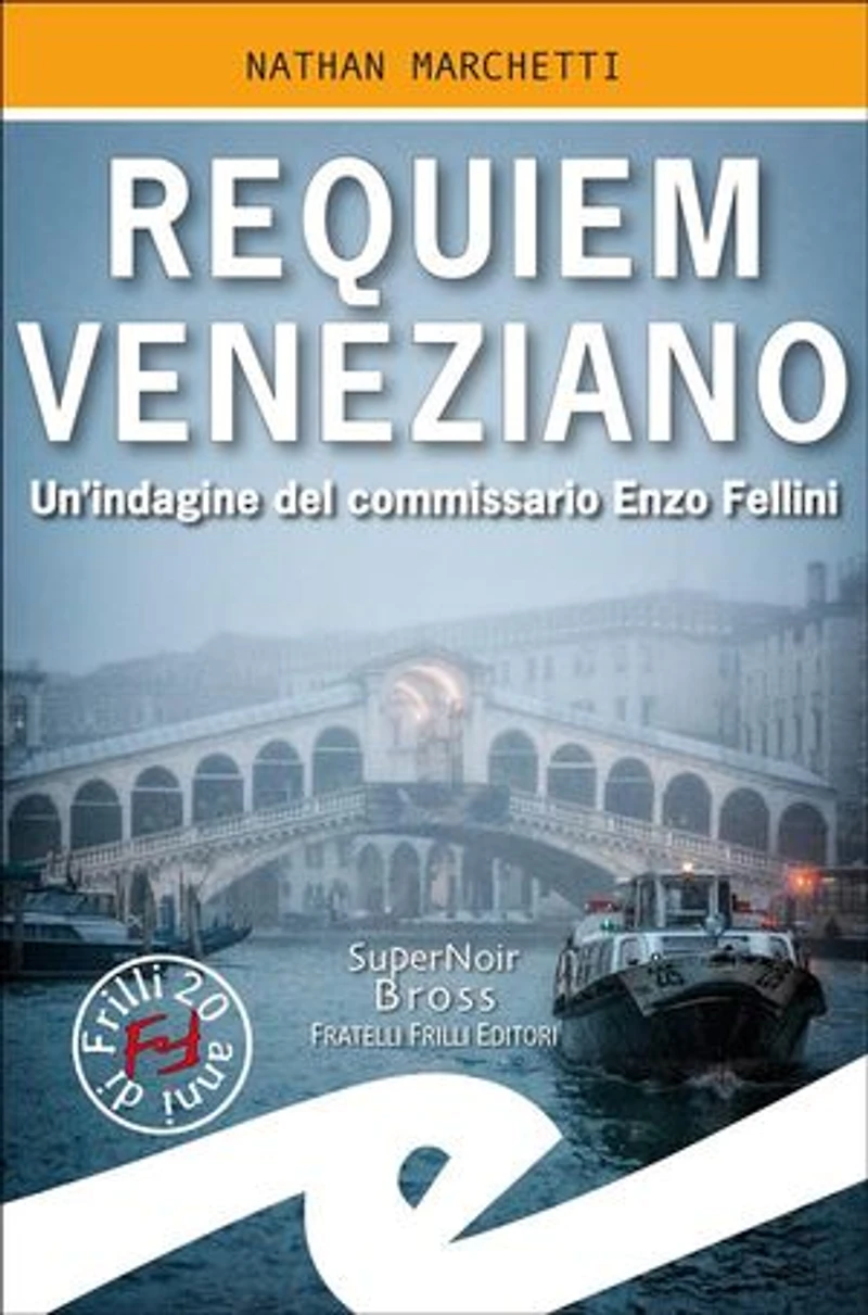 Requiem Veneziano: Un'indagine del commissario Enzo Fellini