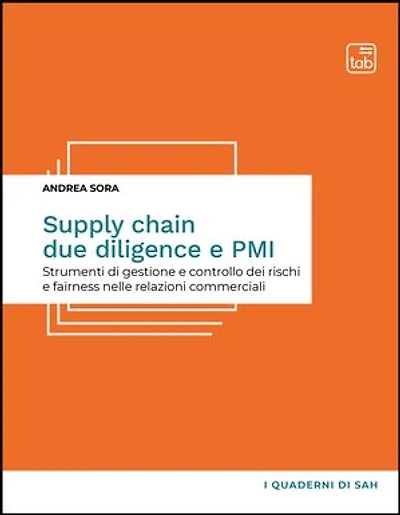 Supply Chain Due Diligence e PMI: Strumenti di gestione e controllo dei rischi e fairness nelle relazioni commerciali