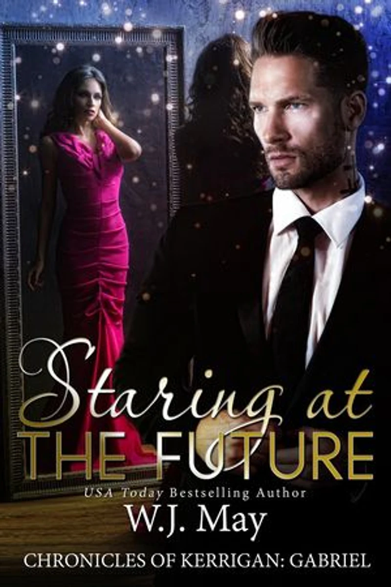 Staring at the Future: The Chronicles of Kerrigan: Gabriel, #3