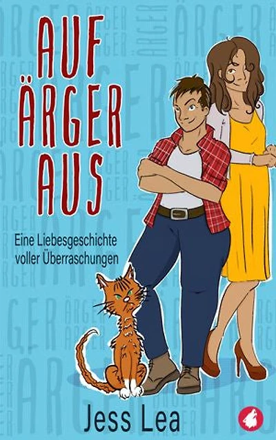Auf Ärger aus: eine Liebesgeschichte voller Überraschungen