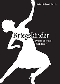 Kriegskinder: Drama über die Zeit davor