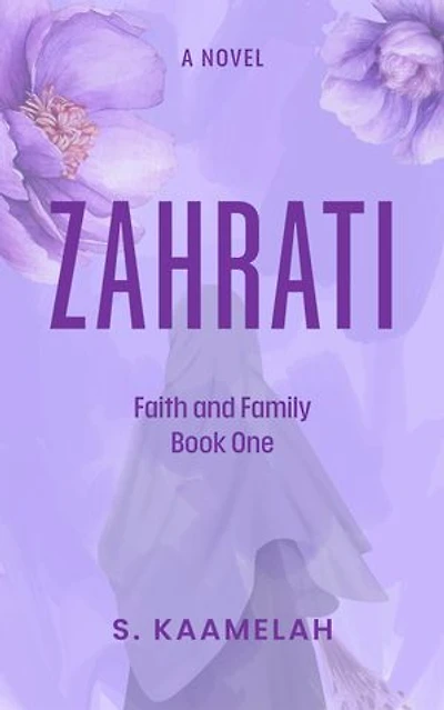 ZAHRATI: FAITH AND FAMILY BOOK 1