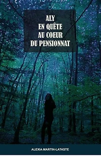 Aly en quête au cœur du pensionnat