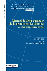 Manuel de droit européen la protection des données à caractère personnel