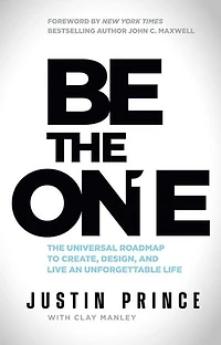 Be the One: The Universal Roadmap to Create, Design