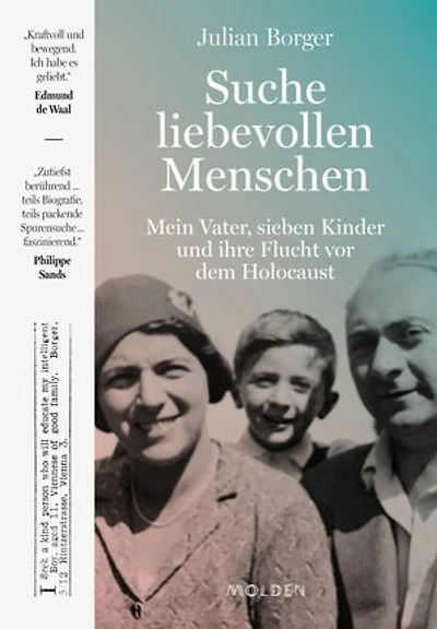 Suche liebevollen Menschen: Mein Vater, sieben Kinder, und ihre Flucht vor dem Holocaust