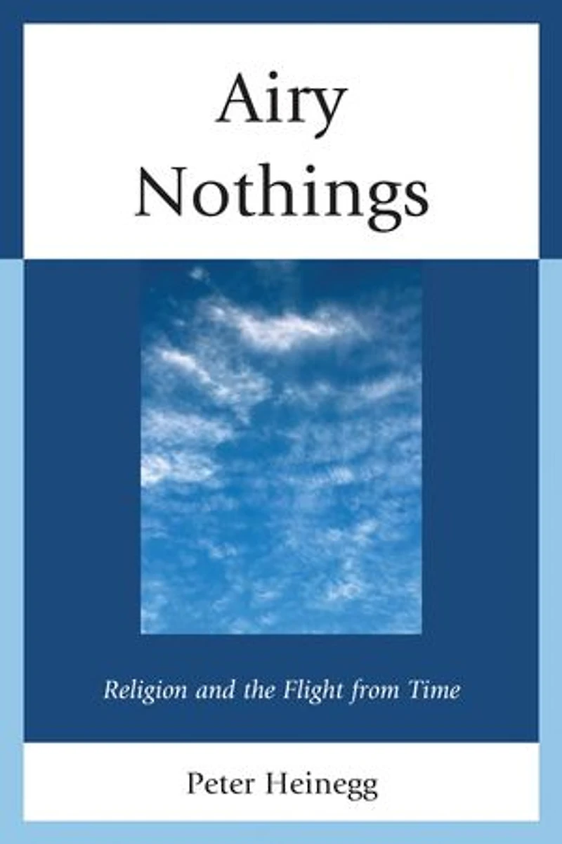 Airy Nothings: Religion And The Flight From Time