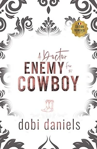 A Doctor Enemy for the Cowboy: Une douce romance western