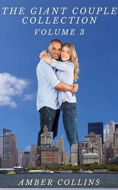 The Giant Couple Collection: The Giant Couple Collection, #3