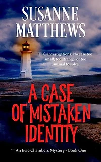 A Case of Mistaken Identity: Evie Chambers Mysteries, #1
