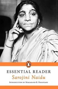Essential Reader: Sarojini Naidu