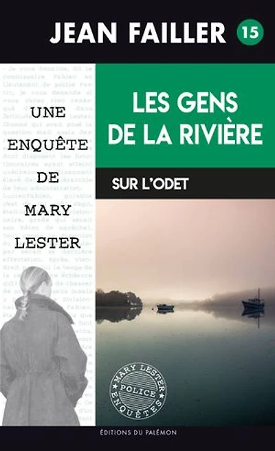 Les gens de la rivière: Les enquêtes de Mary Lester - Tome 15