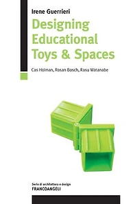 Designing Educational Toys & Spaces: Cas Holman, Rosan Bosch, Rasu Watanabe