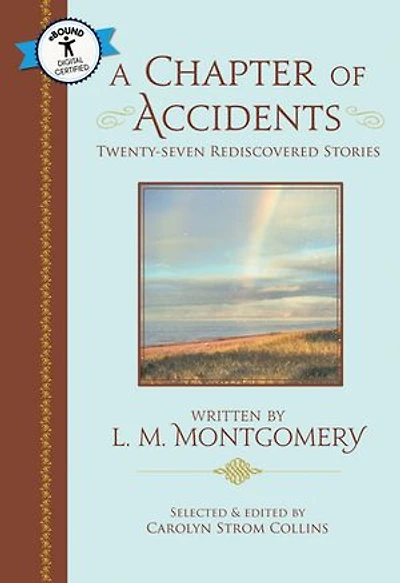 A Chapter of Accidents: Twenty-seven Rediscovered Stories