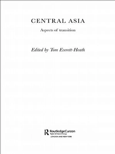 Central Asia: Aspects of Transition