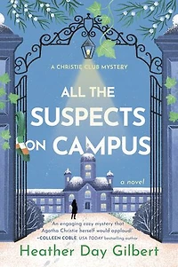 All the Suspects on Campus: A Cozy Mystery With Female Sleuth
