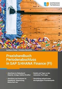 Praxishandbuch Periodenabschluss in SAP S/4HANA Finance (FI)