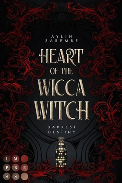 Heart of the Wicca Witch (Darkest Destiny 1): Düstere Enemies to Lovers Romantasy mit Spice und Wicca-Hexen