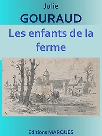 Les enfants de la ferme: Edition intégrale