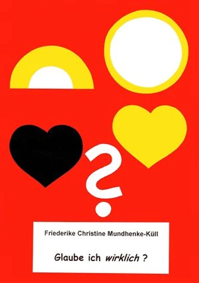 Glaube ich wirklich ?