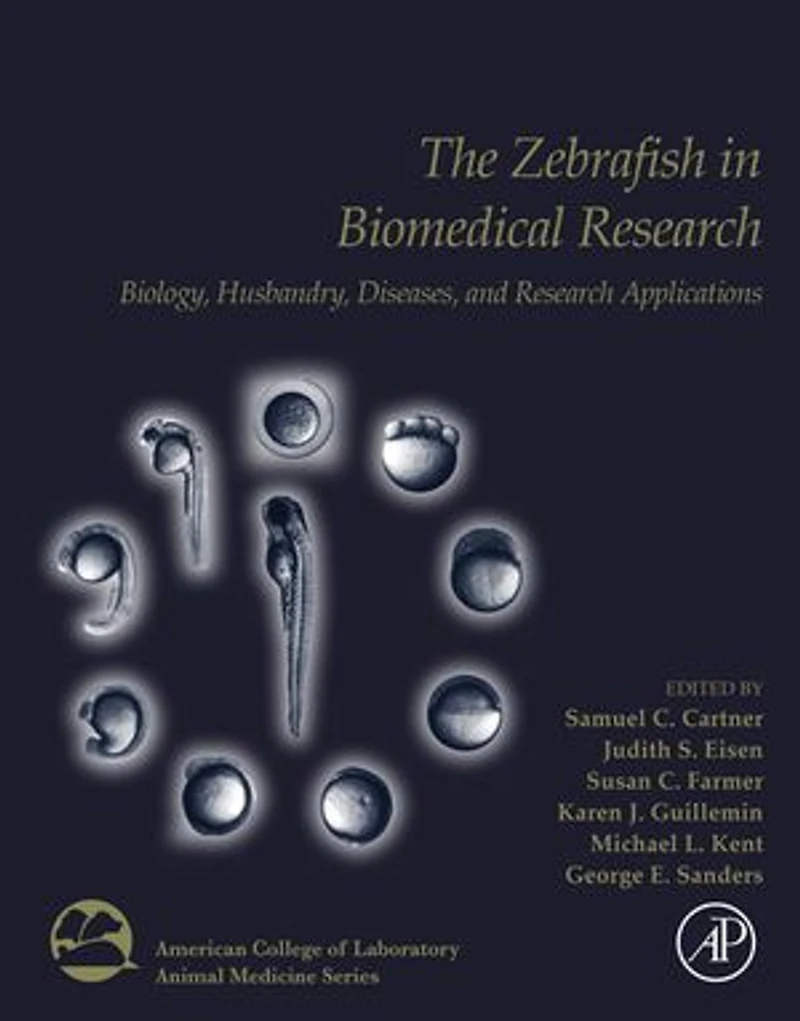The Zebrafish in Biomedical Research: Biology, Husbandry, Diseases, and Research Applications