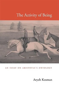 Activity of Being: An Essay on Aristotle's Ontology