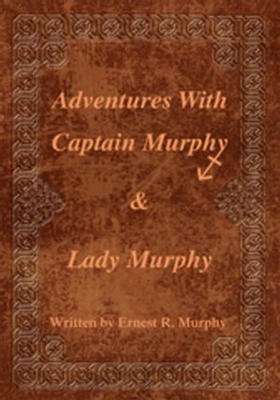 Adventures with Captain Murphy & Lady