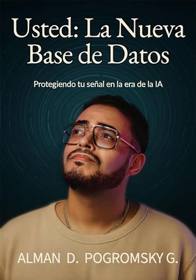 Usted: La Nueva Base de Datos: you series, #1.2