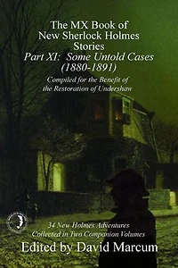 The MX Book of New Sherlock Holmes Stories - Part XI: Some Untold Cases (1880-1891)