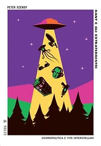 Kant e gli extraterrestri: Cosmopolitica e vite interstellari