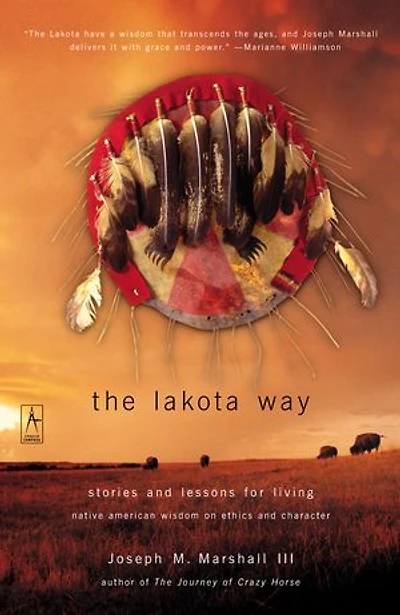 The Lakota Way: Stories And Lessons For Living