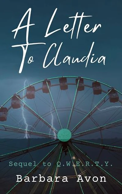 A Letter to Claudia: Sequel to Qwerty
