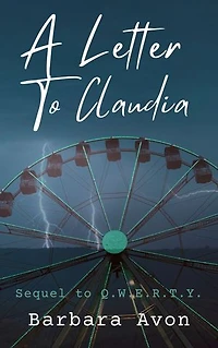 A Letter to Claudia: Sequel to Qwerty