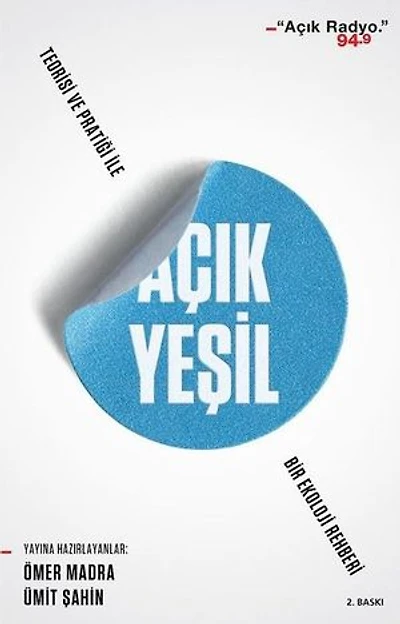 Açık Yeşil:Teorisi ve Pratiği ile Bir Ekoloji Rehberi