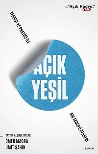 Açık Yeşil:Teorisi ve Pratiği ile Bir Ekoloji Rehberi