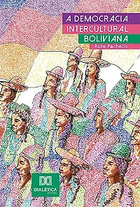 A Democracia Intercultural Boliviana