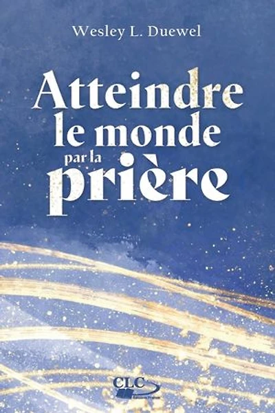 Atteindre le monde par la prière