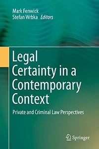 Legal Certainty A Contemporary Context: Private And Criminal Law Perspectives