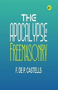 The Apocalypse of Freemasonry