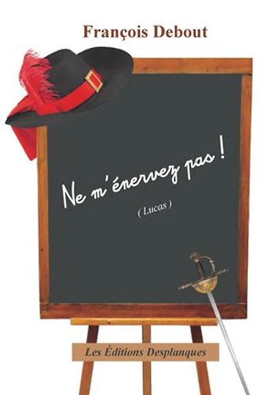 Ne m'énervez pas !