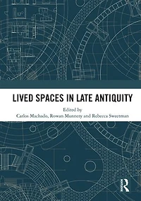 Lived Spaces Late Antiquity