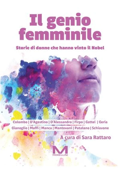 Il genio femminile: Storie di donne che hanno vinto il Nobel