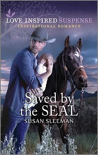 Saved by the SEAL: A Thrilling Military Romance