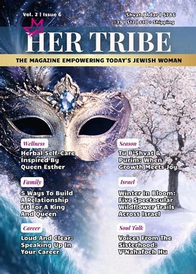 Her Tribe - Shvat/Adar 5786: The Magazine Empowering Today's Jewish Woman