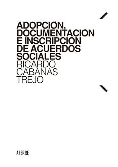 Adopción, documentación e inscripción de acuerdos sociales