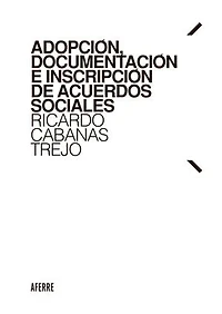 Adopción, documentación e inscripción de acuerdos sociales