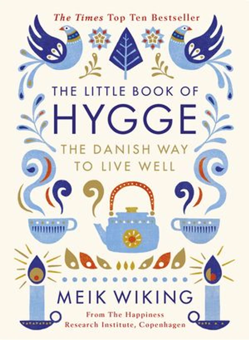 The Little Book of Hygge: The million copy bestselling guide to the Danish art of living well - the perfect mindfulness gift
