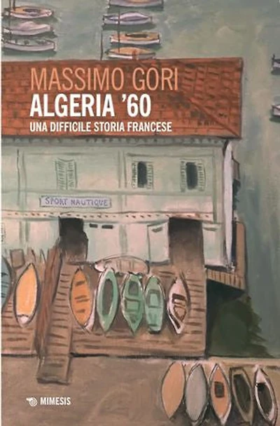 Algeria ’60: Una difficile storia francese