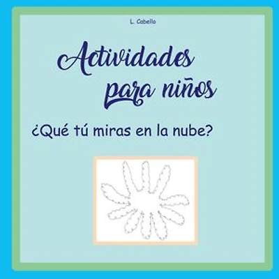 Actividades para niños - ¿Qué tú miras en la nube?