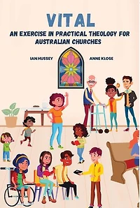 Vital: An Exercise in Practical Theology for Australian Churches
